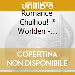 Romance Chuihou! * Worlden - Hamidashimono No Requiem cd