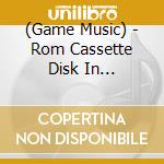 (Game Music) - Rom Cassette Disk In Sunsoft-Disc System Hen- cd