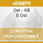 Ost - Kill It Ost cd