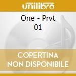 One - Prvt 01 cd