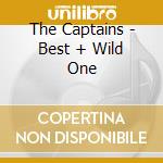 The Captains - Best + Wild One cd musicale di The Captains