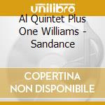 Al Quintet Plus One Williams - Sandance cd