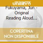 Fukuyama, Jun - Original Reading Aloud Time Walker 9 cd musicale di Fukuyama, Jun
