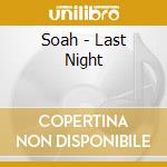 Soah - Last Night cd