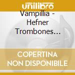 Vampillia - Hefner Trombones Vol.1 cd