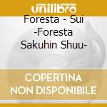 Foresta - Sui -Foresta Sakuhin Shuu- cd
