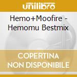 Hemo+Moofire - Hemomu Bestmix cd