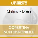 Chihiro - Dress cd