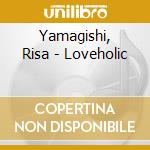 Yamagishi, Risa - Loveholic cd