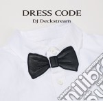 Dj Deckstream - Dress Code