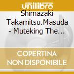 Shimazaki Takamitsu.Masuda - Muteking The Dancing Hero Original Soundtrack (2 Cd) cd musicale