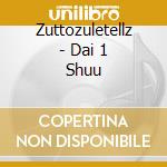 Zuttozuletellz - Dai 1 Shuu cd