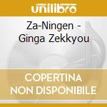 Za-Ningen - Ginga Zekkyou cd