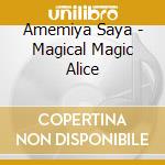 Amemiya Saya - Magical Magic Alice cd