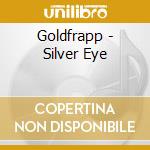 Goldfrapp - Silver Eye cd