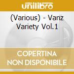 (Various) - Vanz Variety Vol.1 cd