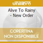 Alive To Rainy - New Order cd