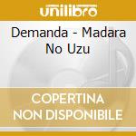 Demanda - Madara No Uzu cd