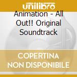 Animation - All Out!! Original Soundtrack cd
