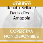 Renato Sellani / Danilo Rea - Amapola