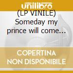(LP VINILE) Someday my prince will come [lp] cd