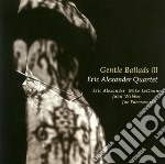 Eric Alexander - Gentle Ballads 3