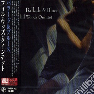 Phil Woods - Ballads & Blues cd musicale di Quintet Woods