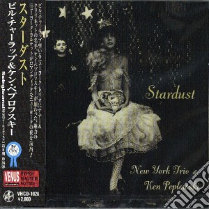 Ken Peplowski - Stardust cd musicale di NEW YORK TRIO & PEPLOWSKI