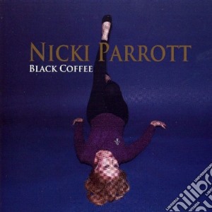 Nicki Parrott - Black Coffee cd musicale di Nicki Parrott