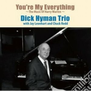 Dick Hyman - You're My Everything cd musicale di Dick Hyman