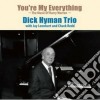 Dick Hyman - You're My Everything cd