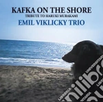 Emil Viklicky Trio - Kafka On The Shore: Tribute To Haruki Murakami cd
