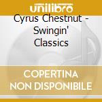 Cyrus Chestnut - Swingin' Classics cd