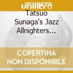Tatsuo Sunaga's Jazz Allnighters Digs Venus Jazz Opus 5 / Various cd