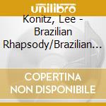 Konitz, Lee - Brazilian Rhapsody/Brazilian Serenade cd