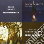 Parrott, Nicki - Black Coffee (2 Cd) cd