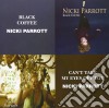 Parrott, Nicki - Black Coffee (2 Cd) cd