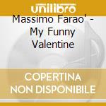 Massimo Farao' - My Funny Valentine cd