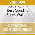 Steve Kuhn - Best Coupling Series Waltzre cd