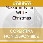 Massimo Farao - White Christmas cd