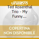 Ted Rosenthal Trio - My Funny Valentine cd