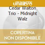 Cedar Walton Trio - Midnight Walz cd musicale di Cedar Walton Trio