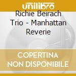 Richie Beirach Trio - Manhattan Reverie cd