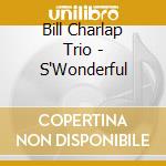 Bill Charlap Trio - S'Wonderful cd