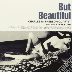 Charles Mcpherson & Steve - But Beautiful cd musicale di Charles Mcpherson & Steve