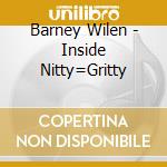 Barney Wilen - Inside Nitty=Gritty cd musicale