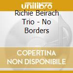 Richie Beirach Trio - No Borders cd