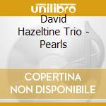 David Hazeltine Trio - Pearls cd