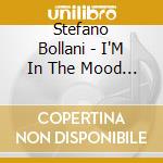 Stefano Bollani - I'M In The Mood For Love cd
