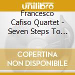 Francesco Cafiso Quartet - Seven Steps To Heaven cd